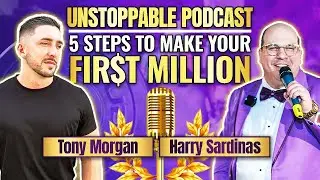From Dropout to Multi-Millionaire: Tony Morgan&rsquo;s Entrepreneurial Journey with Harry Sardinas