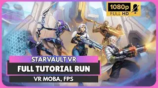 STARVAULT VR Tutorial: No Commentary - VR MOBA FPS First Look!