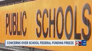 Concerns over school federal funding freeze