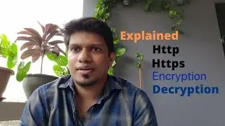 Http, Https, Data Encryption, Data Decryption Explained  # 
