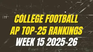College Football Week 15 AP Top-25 Rankings 2025-26