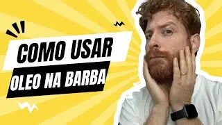 Como usar oleo na barba!
