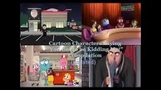 You Have Got to Be Kidding Me Compilation (Updated)