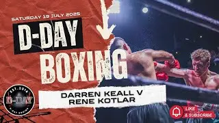 RENE KOTLER V DARREN KEALL | D-DAY BOXING | 19.07.25