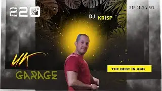 220 RADIO PRESENTS DJ KRISP UKG SHOW #ukgarage #2stepgarage