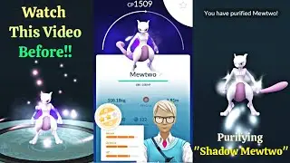 Purifying Shadow Mewtwo In Pokemon Go | Giovanni Shadow Mewtwo | Ultra Beast Protection Efforts