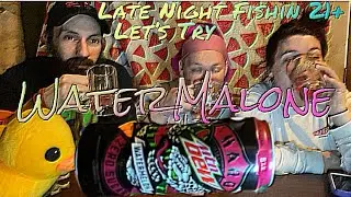 WaterMalone MTN Dew Hard 21 and Up Lets Try