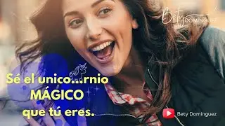 Sé el unico...rnio mágico que realmente eres