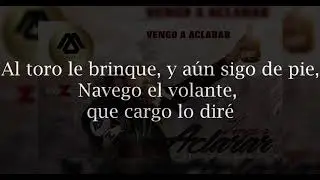 Vengo a Aclarar  (Letra) - El Fantasma