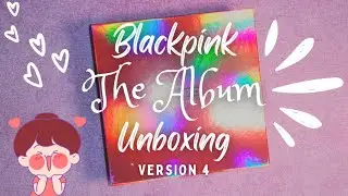 💟BLACKPINK THE ALBUM (VERSION 4) UNBOXING💟| NCAT Philippines | JiennyV