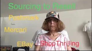 Sourcing to Resell Poshmark Mercari EBay ShopThrilling&hellip;
