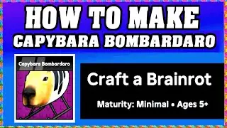 How To Make CAPYBARA BOMBARDARO in CRAFT A BRAINROT ROBLOX [Unlock New Recipe] [walkthrough]