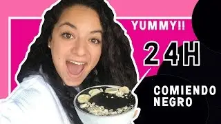 24H comiendo color NEGRO! All day eating black food! Arivi TV