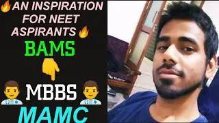 BAMS to MBBS (MAMC) || NEET PREPARATION STRATEGY by Nikhil Verma || A True INSPIRATIONAL Story ||