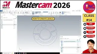 #14 MASTERCAM 2026 | HOW TO CREATE  LEVELS  AND USE  IN MASTERCAM 2026 |