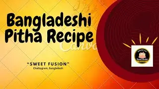 Authentic Bangladeshi Pitha Recipe  | Easy Recipes at Home | Traditional Snacks & Sweets