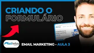 Como Criar um Formul&aacute;rio de Captura no MailRelay | E-mail Marketing Gratuito 🔶 Aula 3