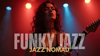 Funk Jazz Lounge | Chill & Move &ndash; Rhythms for Work or Play
