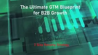 The Ultimate GTM Blueprint for B2B Growth in 2025 🚀📈