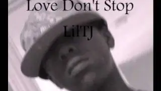 Love Don't Stop-LilTJ