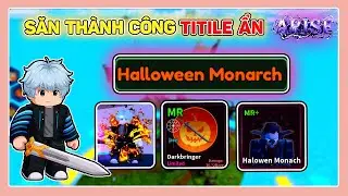 ARISE CROSSOVER | SĂN TH&Agrave;NH C&Ocirc;NG TITLE ẨN HALLOWEEN MONARCH