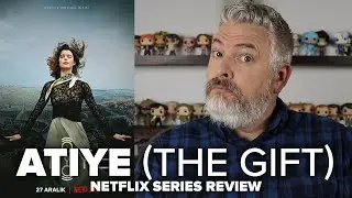 Atiye [The Gift] (2019) Netflix Turkish Series Review