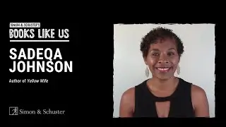 Sadeqa Johnson | Simon & Schuster's Books Like Us