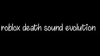 roblox death sound evolution