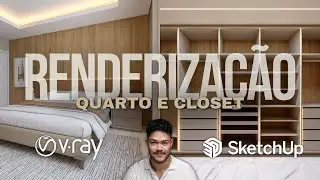 PROJETO COMPLETO - QUARTO E CLOSET #2 SKETCHUP E VRAY