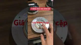 Treble 850 neo khối jbl gi&aacute; 1950k/1 cặp....0939.167.111