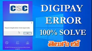 digipay request integrity failed. check request data Telugu | csctelugu | CSC | digipay error