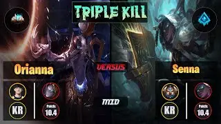 Naehyun ORIANNA (Mid) [Unsealed Spellbook] VS SENNA - Challenger KR Patch 10.4 Triple Kill