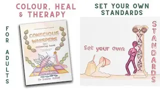 Set your own Standards: Conscious Whispers Colouring Books. Colour, Heal & Therapy
