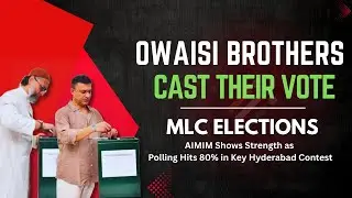 MIM Leaders Cast Their Votes | MLC Elections Hyderabad 2025
