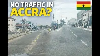 Unbelievable Accra   Where Did the Traffic Jams Go