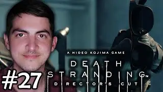 ПОДАРОК ОТ РЕЖИССЕРА // DEATH STRANDING DIRECTOR'S CUT #27 // Прохождение