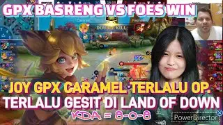 GPX CARAMEL MENGGILA PAKAI JOY LAWAN FOES WIN. ZERO DEAD DARI CARAMEL NYA
