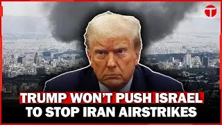 Israel signals long war with Iran as Trump rules out ceasefire