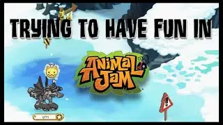 trying to have fun in animal jam