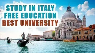 Study In Italy | Best University | Study Abroad Free | Indian Students | Student Visa 2020