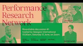 Performance Research Network - roundtable discussion hosted by Glasgow International
