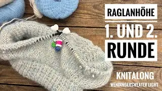 Raglanhöhe 1. und 2. Runde - Wendingersweater Light Knitalong