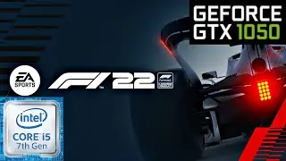 F1 22  - GTX 1050 | Intel i5 7300HQ | PC Performance Test Benchmark