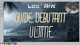 REPRENDRE ou COMMENCER Lost Ark : A voir AVANT de COMMENCER le JEU : IMPORTANT !