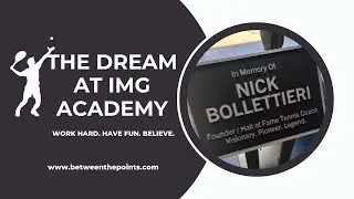 THE DREAM AT IMG The Nick Bollettieri tennis academy