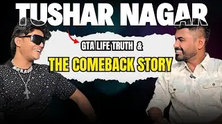 Tushar Nagar EXPOSES the Truth | GTA Life Fame, Downfall & Comeback 🔥| Thedarcastshow EP. 05