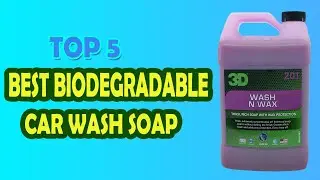 Best Biodegradable Car Wash Soap in 2023