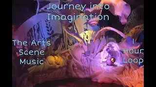 Journey into Imagination &ldquo;The Arts&rdquo; Scene Music 1 Hour Loop (With Narration)