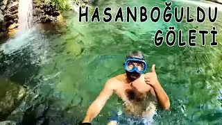 HASANBOĞULDU  Göleti (Sütüven Şelalesi) Kaz Dağları