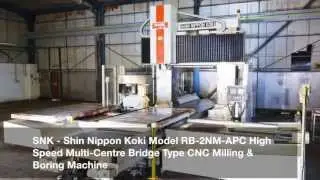 SNK RB-2NM-APC High Speed Multi-Centre Bridge Type CNC Milling & Boring Machine